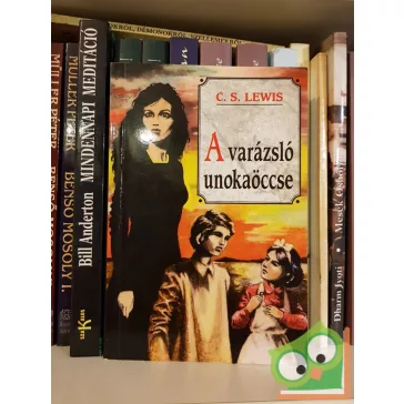 C. S. Lewis: A varázsló unokaöccse (Narnia Krónikái 1.)