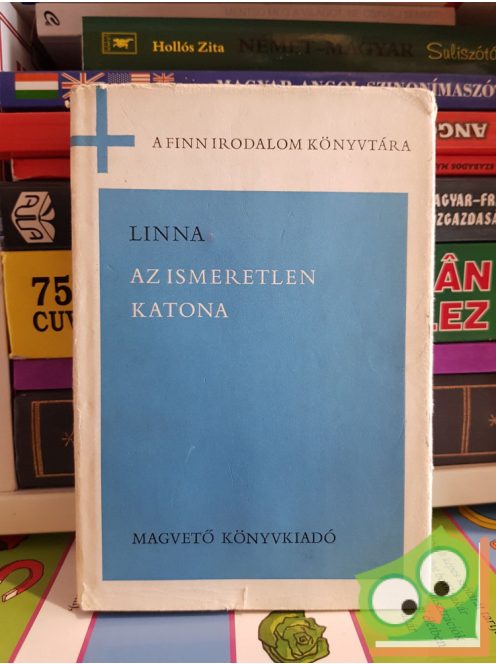 Linna: Az ismeretlen katona (A Finn irodalom könyvtára)