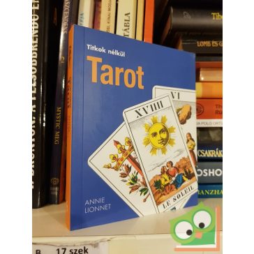 Annie Lionett: Tarot (Titkok nélkül)