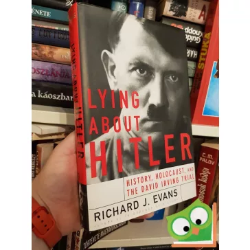Richard J. Adams: Lying about Hitler