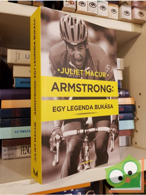 Juliet Macur: Armstrong: Egy legenda bukása