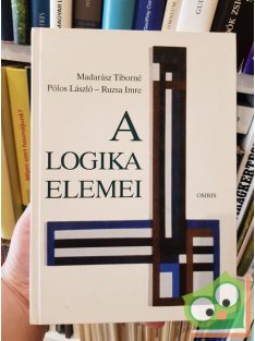   Madarász Tiborné, Pólós László, Ruzsa Imre: A logika elemei