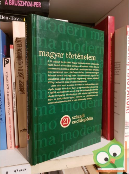 Magyar történelem - 21 századi enciklopédia