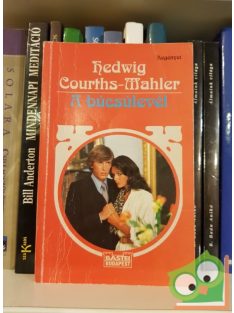 Hedwig Courths-Mahler: A búcsúlevél