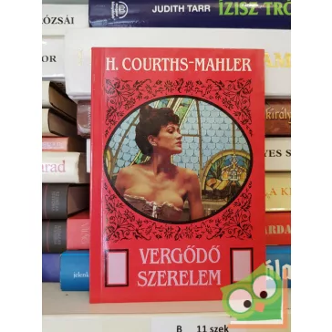 Hedwig Courths-Mahler: Vergődő szerelem