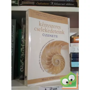 Mary O'Malley: Kényszeres cselekedeteink üzenete