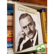 Thomas Mann: Lotte Weimarban