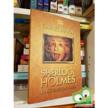 Rafael Marin: Sherlock Holmes és az Einstein-gyár