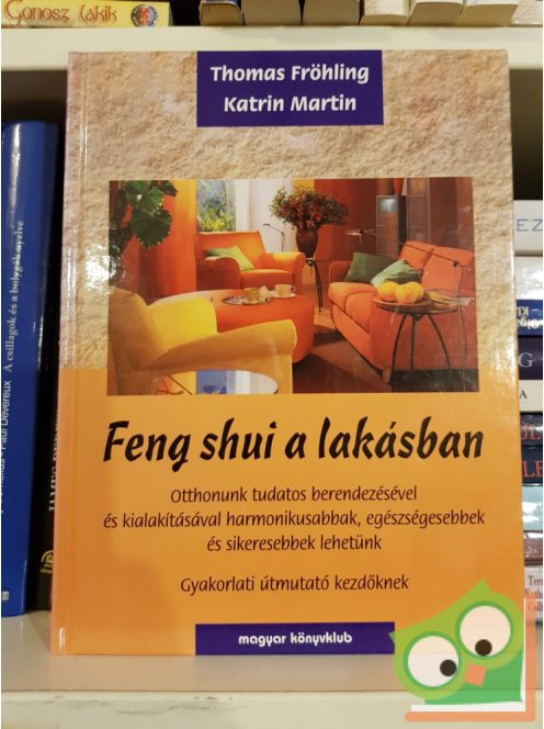 Thomas Fröhling, Katrin Martin: Feng shui a lakásban