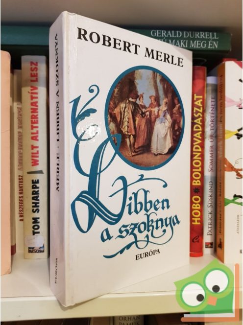 Robert Merle: Libben a szoknya (Francia história 7.)