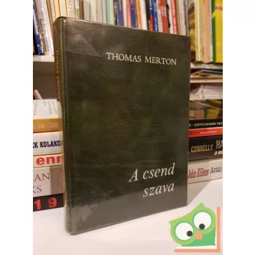 Thomas Merton: A csend szava