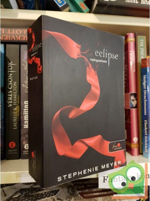 Stephenie Meyer: Eclipse - Napfogyatkozás (Twilight Saga 3.)