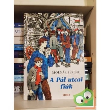 Molnár Ferenc: A Pál utcai fiúk