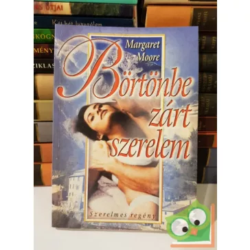 Margaret Moore: Börtönbe zárt szerelem