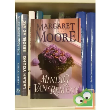 Margaret Moore: Mindig van remény