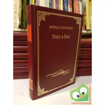   Móricz Zsigmond: Forr a bor (Móricz Zsigmond sorozat 5.kötet)