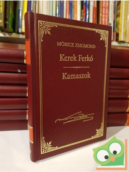 Móricz Zsigmond:  Kerek Ferkó - Kamaszok (Móricz Zsigmond sorozat 4.kötet)