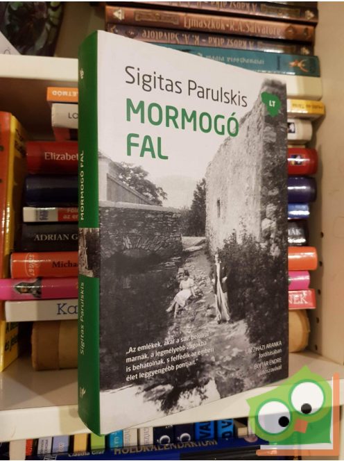 Sigitas Parulskis: Mormogó fal ( Valahol Európában sorozat)