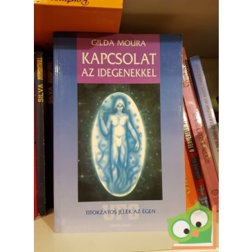   Gilda Moura: Kapcsolat ​az idegenekkel - Titokzatos jelek az égen