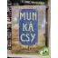 Bakó Zsuzsanna, Sz. Kürti Katalin,  Ónody Magdolna: Munkácsy