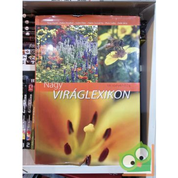   Nagy - Balázs - Szabó - Hajdu: Nagy viráglexikon - Kerti növények A-tól Z-ig