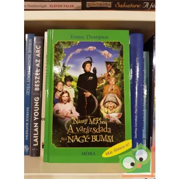   Emma Tomphson: A Varázsdada és a nagy bumm (Nanny McPhee 4.)