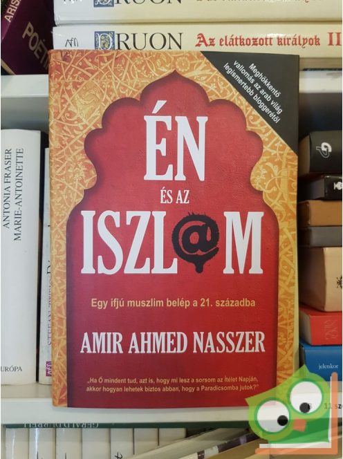 Amir Ahmed Nasszer: Én és az iszlám