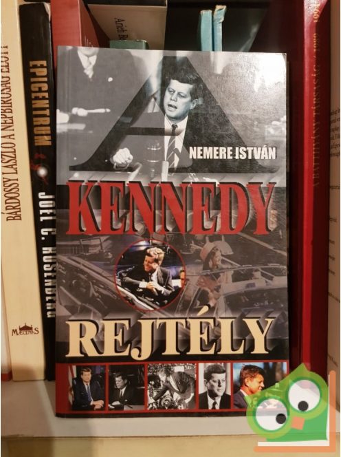 Nemere István: Kennedy - rejtély