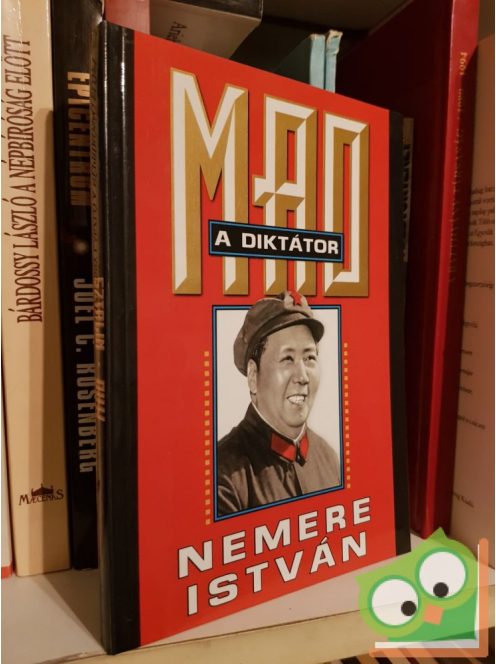 Nemere István: Mao ​a diktátor – Az igazi Sztálin