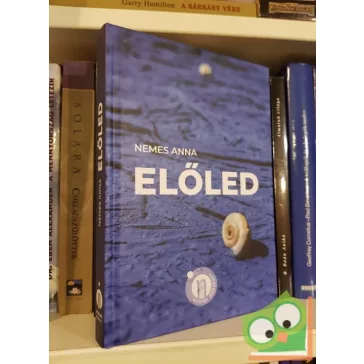 Nemes Anna: Előled
