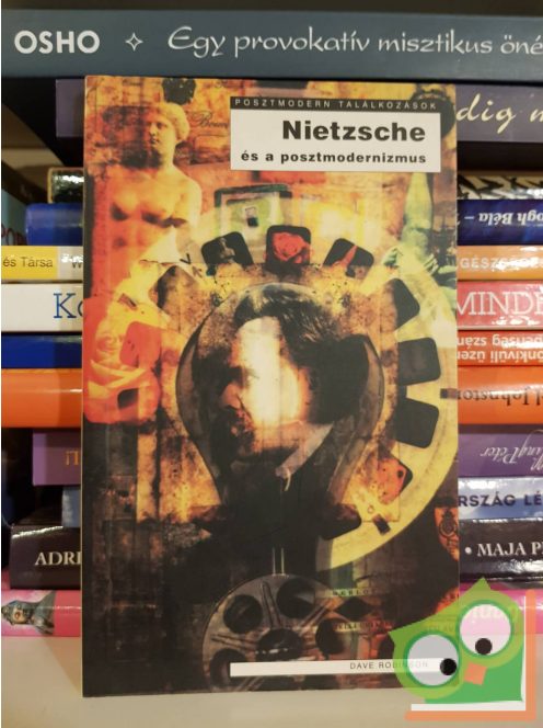 Dave Robinson: Nietzsche és a posztmodernizmus (Posztmodern találkozások)