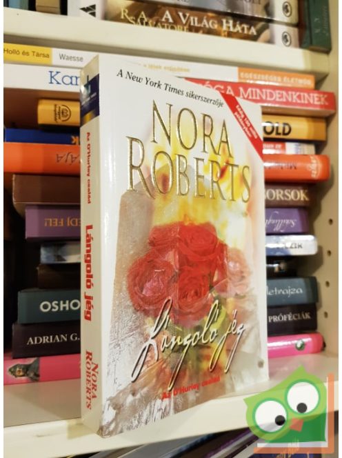 Nora Roberts: Lángoló jég (O'Hurley 3.)