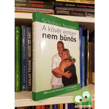 Schobert Norbert: A kövér ember nem bűnös