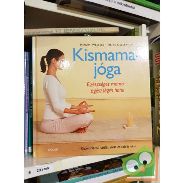   Heike Oellerich,  Miriam Wessels: Kismamajóga - Egészséges mama - egészséges baba