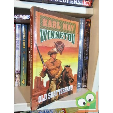 Karl May: Old Shatterhand (Winnetou 1.)