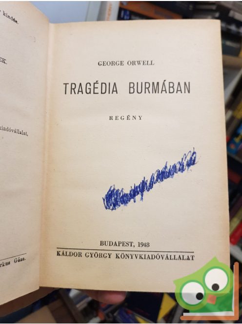 George Orwell: Tragédia Burmában (Első kiadás)