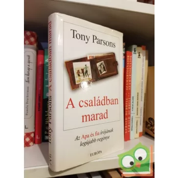 Tony Parsons: A családban marad
