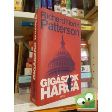 Richard North Patterson: Gigászok harca