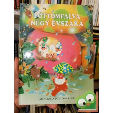 Pöttömfalva négy évszaka