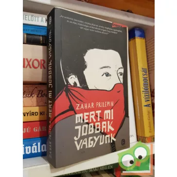 Zahar Pripelin: Mert mi jobbak vagyunk