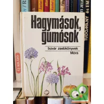   Priszter Szaniszló: Hagymások, gumósok (Búvár zsebkönyv)