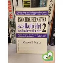 Maxwell Maltz: Pszichokibernetika 2 (Kulcs Könyvek)