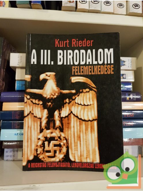 Kurt Rieder: A III. Birodalom felemelkedése