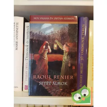 Raoul Renier: Setét álmok (Sötét Mersant világa 5.)