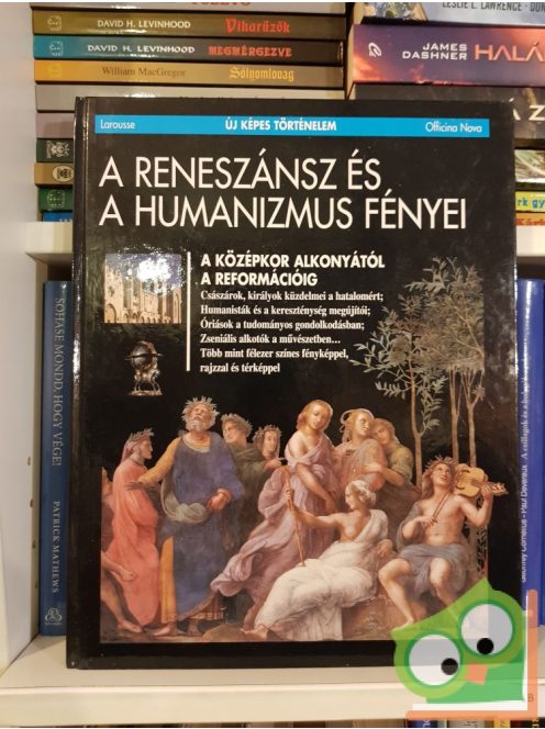 A reneszánsz és a humanizmus fényei (Új képes történelem 9.)