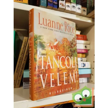Luanne Rice: Táncolj velem