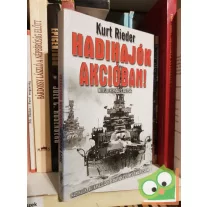   Kurt Rieder: Hadihajók akcióban - Mitosz, legenda, valóság
