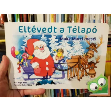 Makk Marci meséi: Eltévedt a télapó