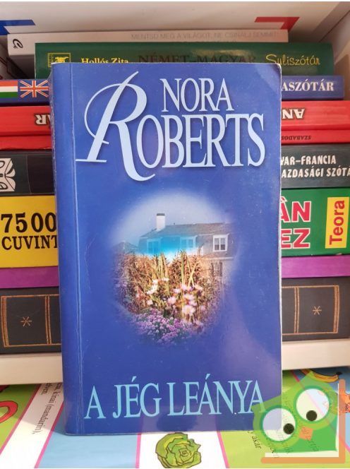 Nora Roberts: A jég leánya (Concannon-trilógia 2.)