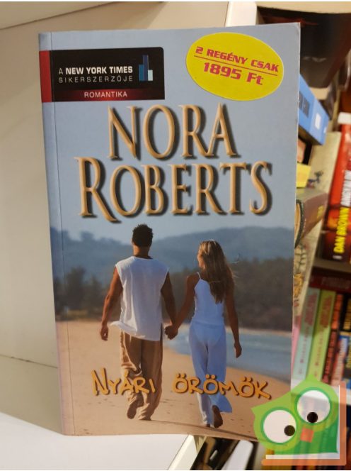Nora Roberts: Nyári örömök